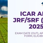 ICAR AICE JRF SRF (PhD) 2025