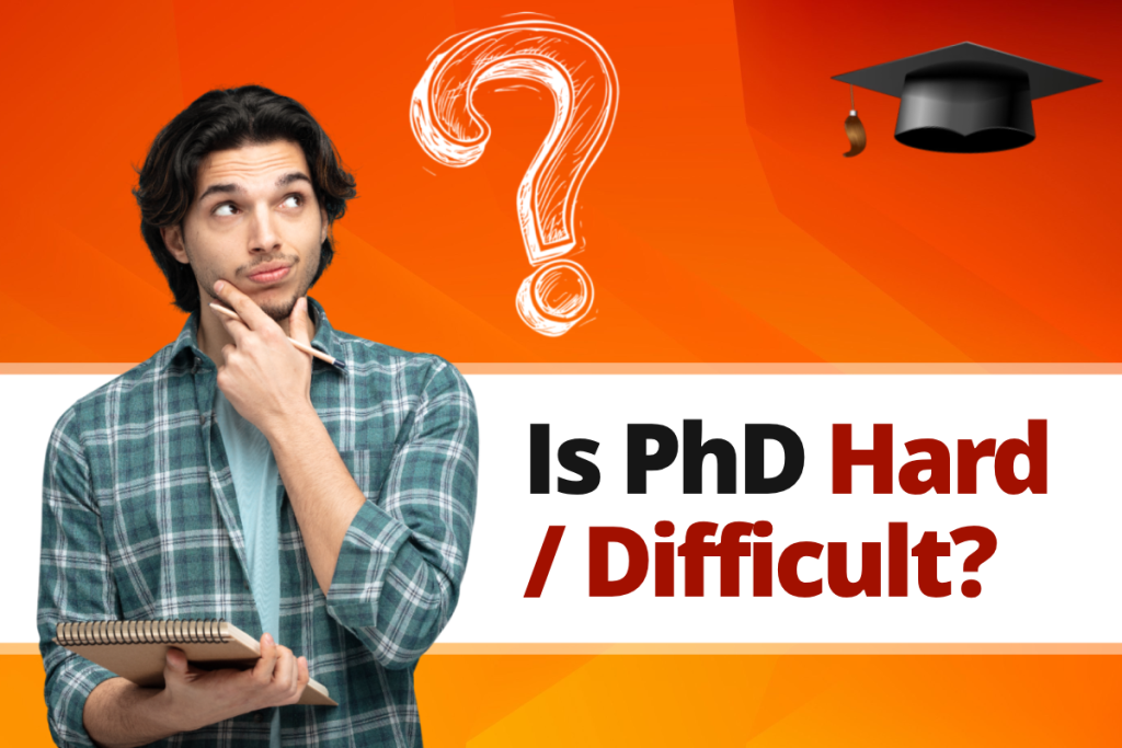 is PhD Hard and Difficult