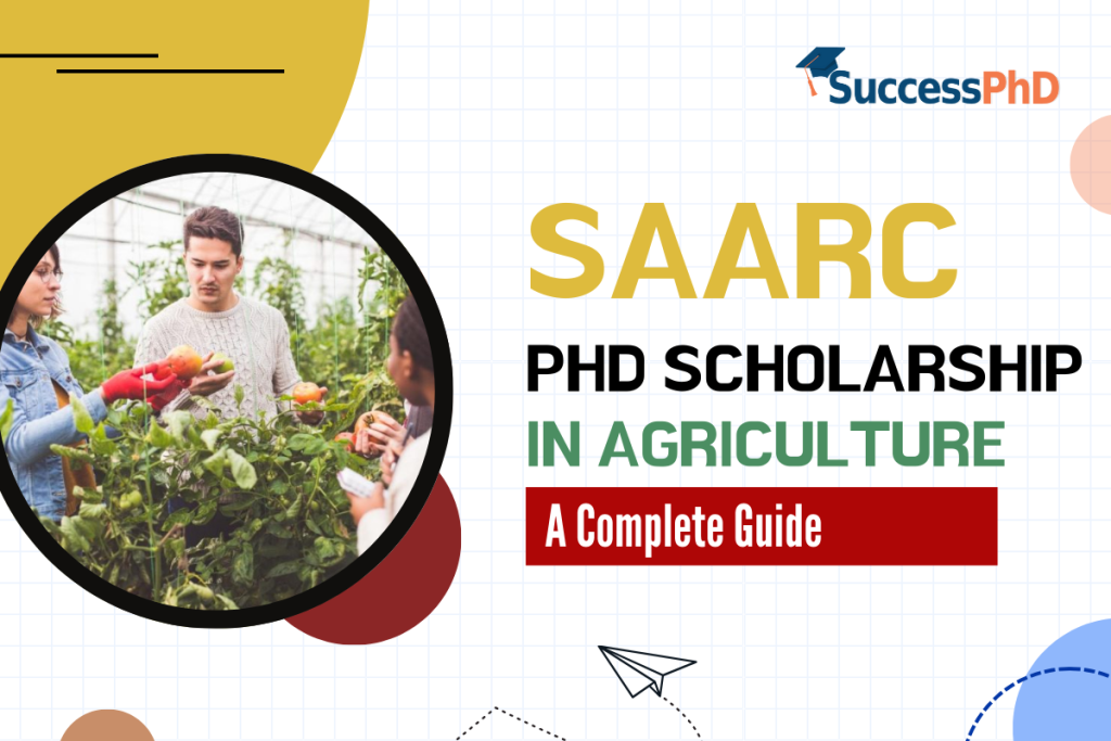 SAARC PhD Scholarship in Agriculture – A Complete Guide