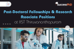 Post-Doctoral Fellowships & Research Associate Positions at IIST Thiruvananthapuram