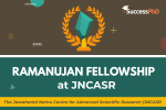 Ramanujan Fellowship at JNCASR