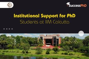 Institutional Support for PhD Students at IIM Calcutta